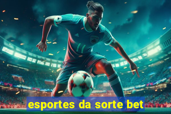 esportes da sorte bet