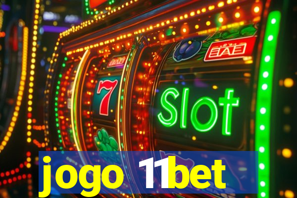 jogo 11bet