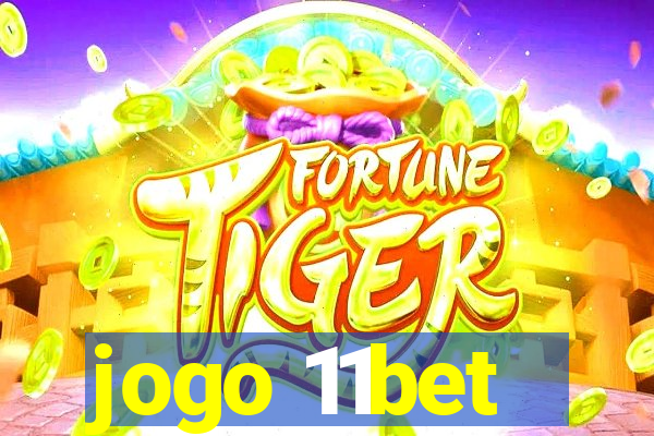 jogo 11bet