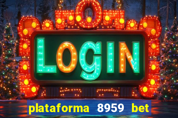 plataforma 8959 bet e confiável