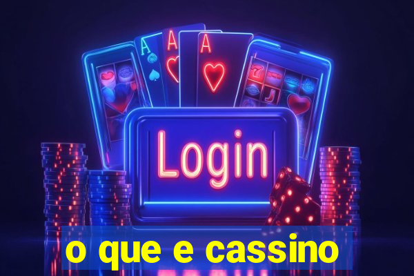 o que e cassino