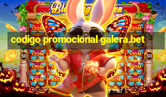 codigo promocional galera.bet