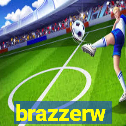 brazzerw