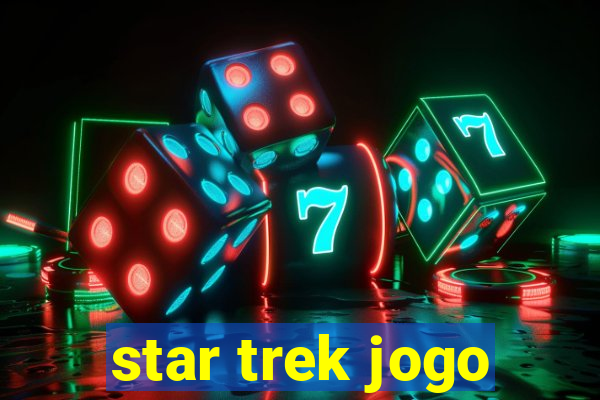 star trek jogo