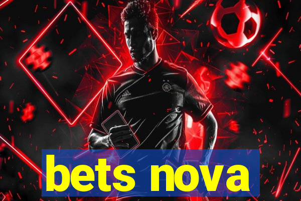 bets nova