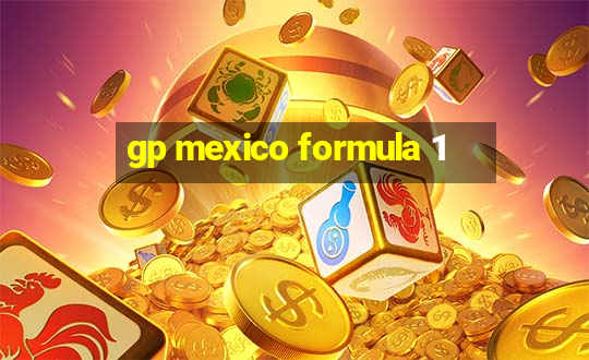 gp mexico formula 1