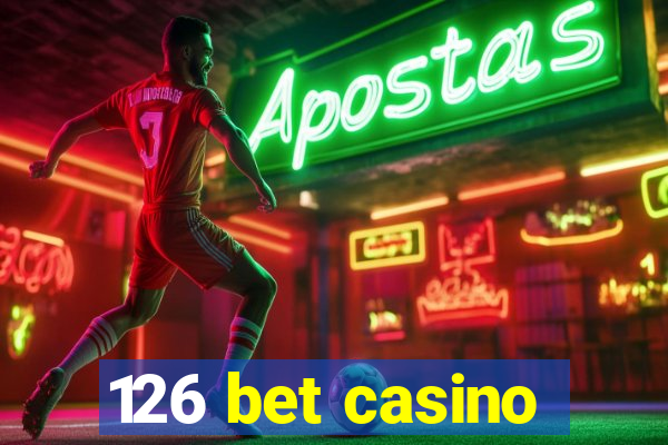 126 bet casino