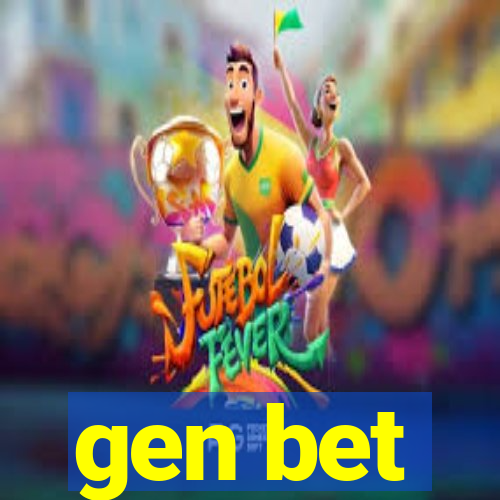 gen bet