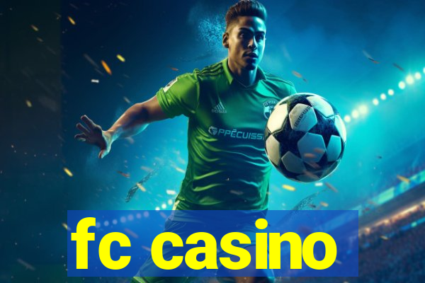 fc casino