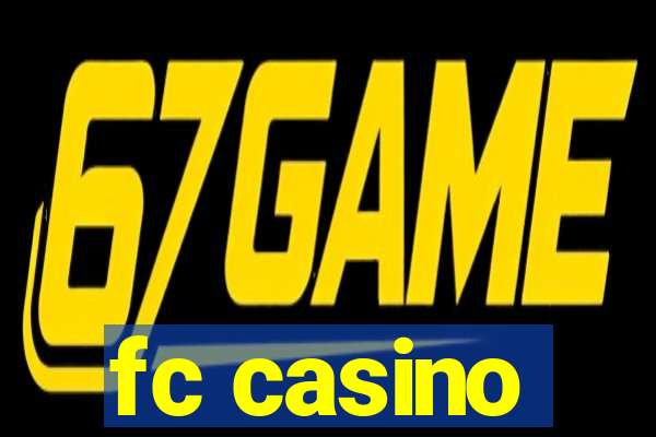 fc casino