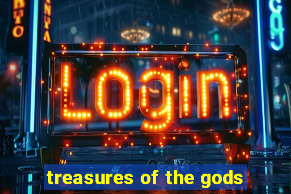 treasures of the gods