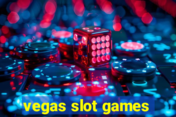 vegas slot games