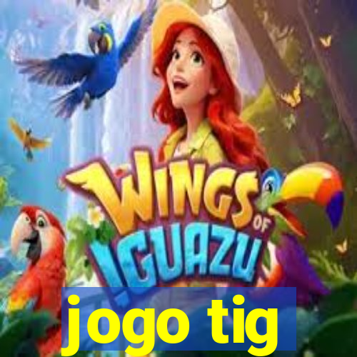 jogo tig