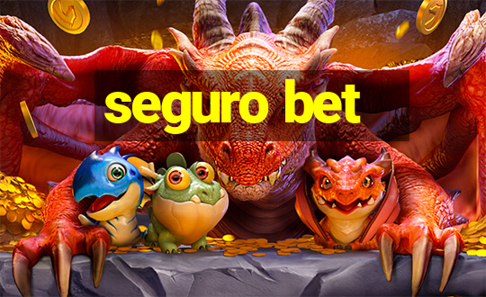 seguro bet