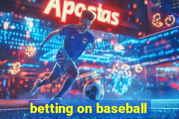 betting on baseball