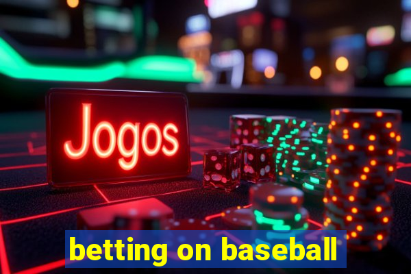 betting on baseball