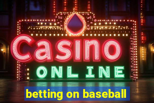 betting on baseball