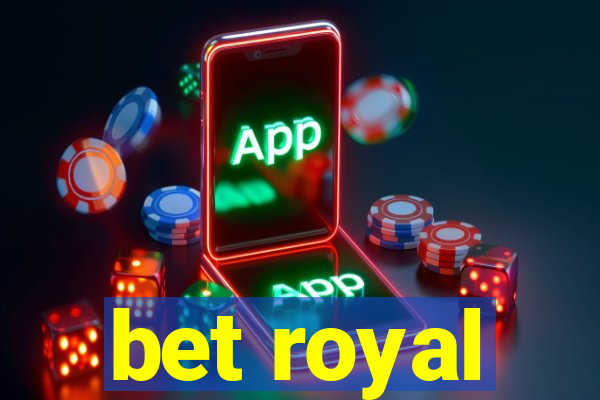 bet royal