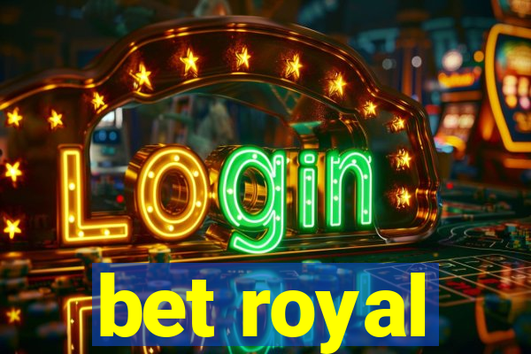 bet royal