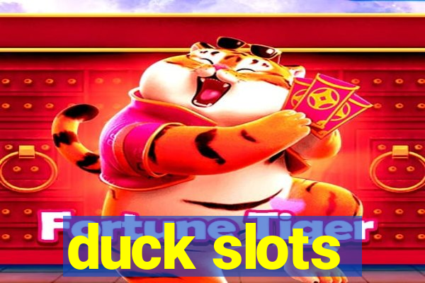 duck slots