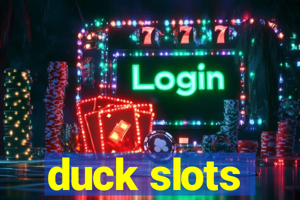 duck slots