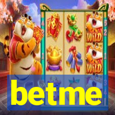 betme