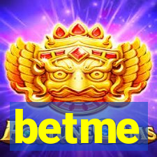 betme