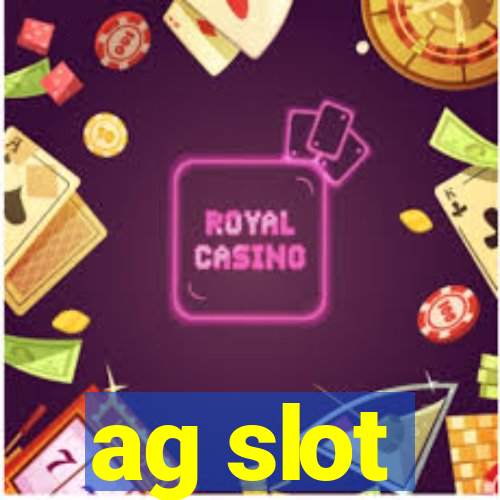 ag slot