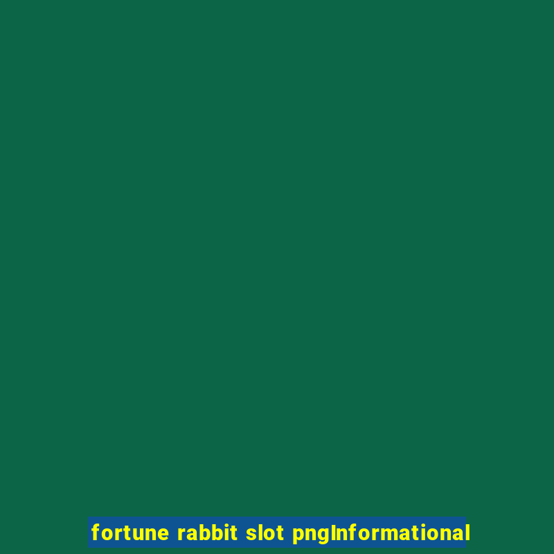 fortune rabbit slot pngInformational