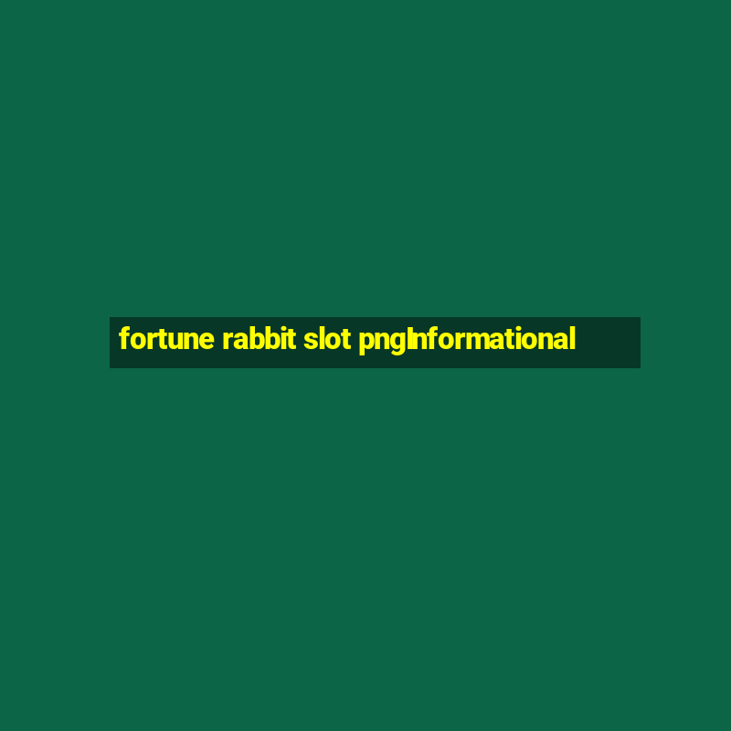 fortune rabbit slot pngInformational