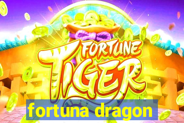 fortuna dragon