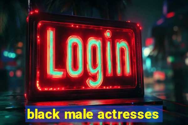 black male actresses