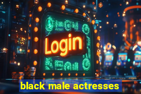 black male actresses