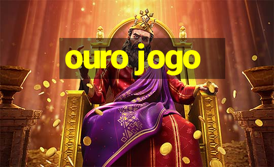 ouro jogo