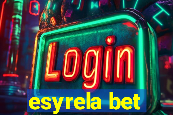 esyrela bet