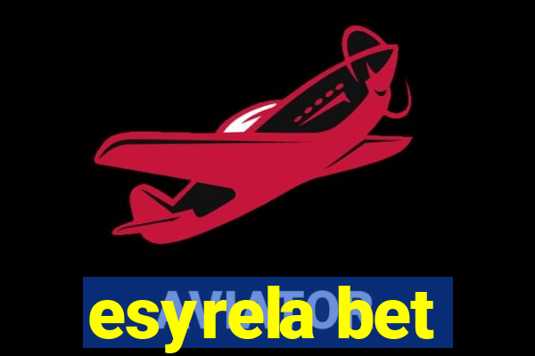 esyrela bet