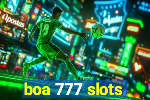 boa 777 slots