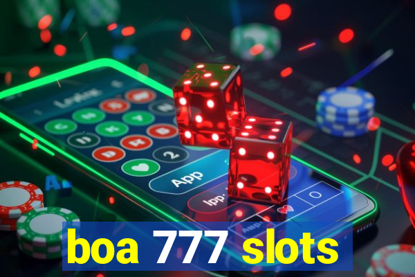 boa 777 slots