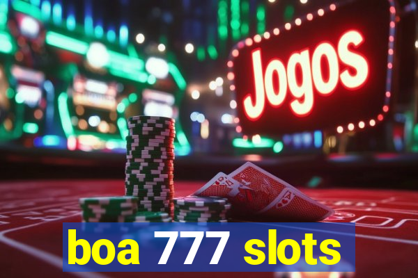 boa 777 slots