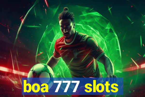 boa 777 slots