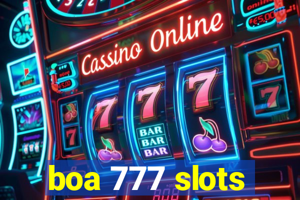 boa 777 slots