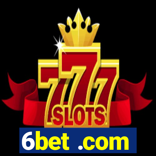 6bet .com