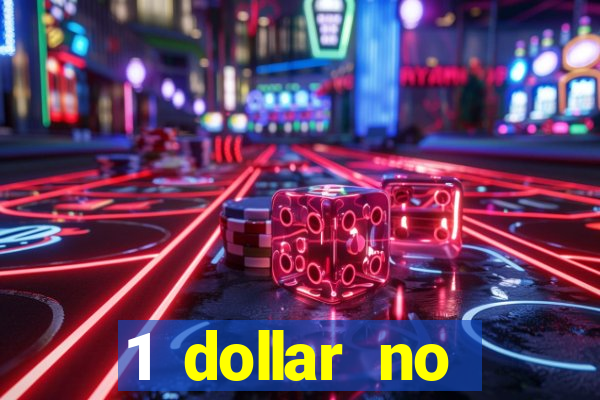 1 dollar no deposit casino