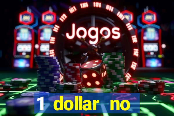 1 dollar no deposit casino