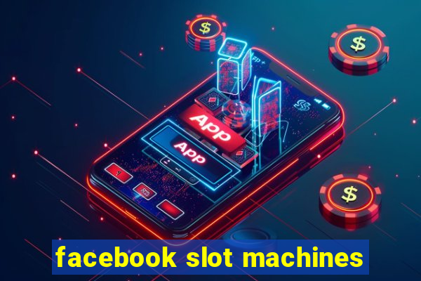 facebook slot machines