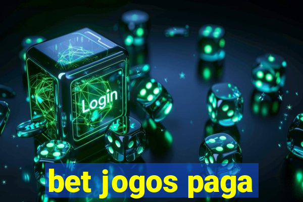 bet jogos paga