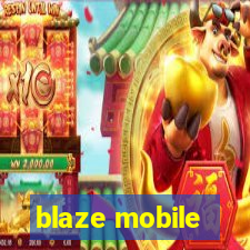 blaze mobile