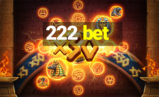 222 bet