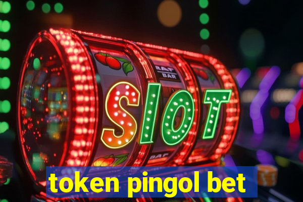 token pingol bet