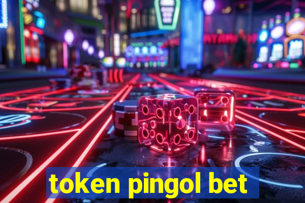 token pingol bet